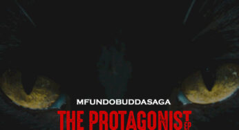 Mfundo Budda Saga – The Protagonist EP