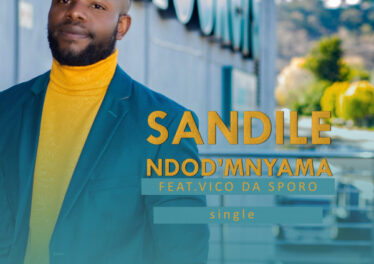 Sandile - Ndod'mnyama (feat. Vico Da Sporo)