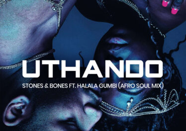 Stones & Bones ft. Halala Gumbi - Uthando (Afro Soul DJ Mix)