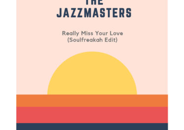 The Jazzmasters - Really Miss Your Love (Soulfreakah Edit)