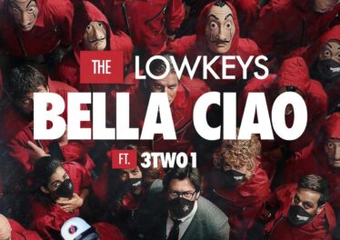 The Lowkeys - Bella Ciao (feat. 3TWO1)