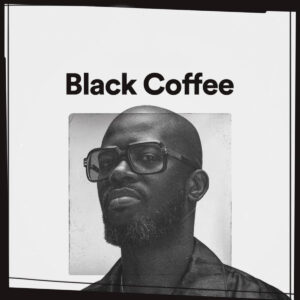 Black Coffee - EXIT’s Life Stream (Mixtape)