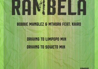 Bobbie Manglez & Mthora - Rambela (feat. Kairo)