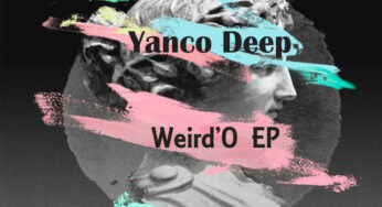Yanco Deep – Weird’O EP
