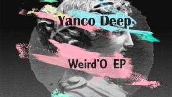 Yanco Deep - Weird'O EP