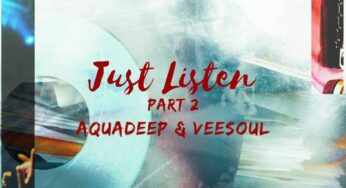 Aquadeep & Veesoul – Just Listen, Pt. 2