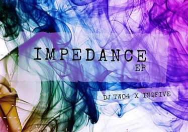 DJ Two4 & InQfive - Impedance EP