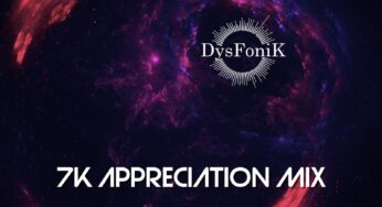 DysFonik – 7K Appreciation Mix
