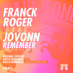 Franck Roger, Jovonn - Remember Remixes 2020 (Part 2)