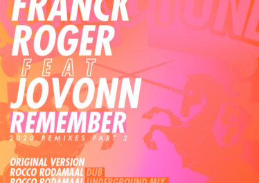 Franck Roger, Jovonn - Remember Remixes 2020 (Part 2)