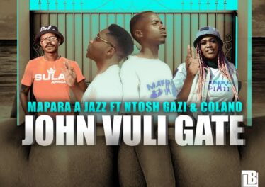 Mapara A Jazz - John Vuli Gate (feat. Ntosh Gazi & Calona)