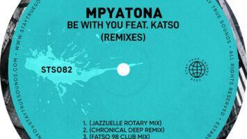 Mpyatona - Be With You feat. Katso (Remixes)