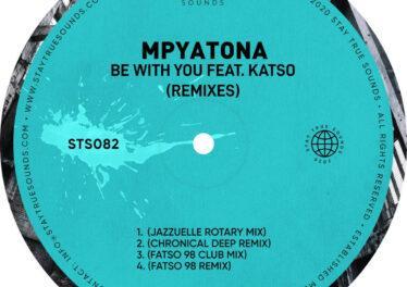 Mpyatona - Be With You feat. Katso (Remixes)