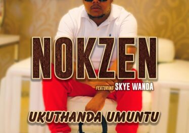 Nokzen - Ukuthanda Umuntu (feat. Skye Wanda)