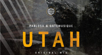 PabloSA & GateMusique – Utah (Original Mix)