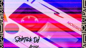 SebTick DJ - Ariose EP