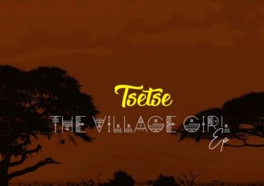 Tsetse - The Village Girl EP