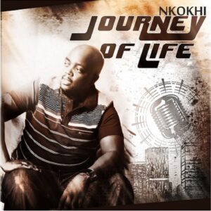 nkokhi - Journey Of Life (Album)