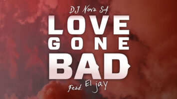 DJ Nova SA - Love Gone Bad (feat. Eljay)