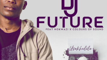 DJ Future - Usekhulile (feat. Nokwazi & Colours of Sound)