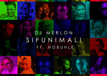 DJ Merlon - Sifunimali (feat. Nobuhle)