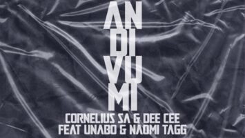 Cornelius SA & Dee Cee - Andivumi (feat. Unabo & Naomi Tagg)