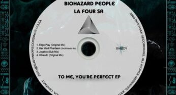 BioHazard People & La Four SA – To Me, You’re Perfect EP