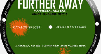 Mahasela, Nex Eks – Further Away (8nine Muzique Remix)
