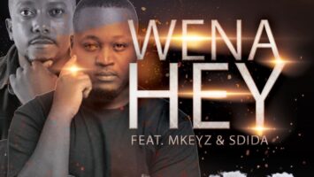 C'buda M & Mhaw Keys - Wena Hey (feat. Mkeyz & Sdida)