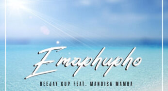Deejay Cup – Emaphupho (feat. Mandisa Mamba)