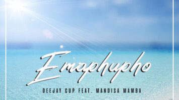 Deejay Cup - Emaphupho (feat. Mandisa Mamba)