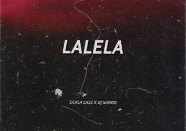 Dlala Lazz & DJ Sands - Lalela
