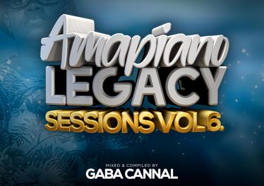 Gaba Cannal - AmaPiano Legacy Sessions Vol.06