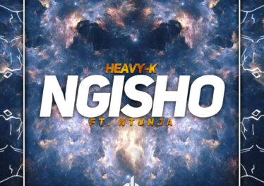 Heavy K - Ngisho (feat. Ntunja)