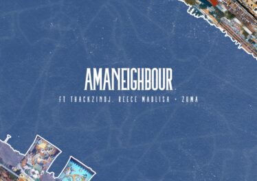 Killer Kau - Amaneighbour (feat. Reece Madlisa, Zuma & ThackzinDJ)
