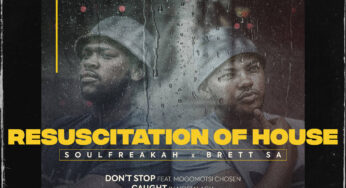 Soulfreakah & Brett SA – Resuscitation Of House EP