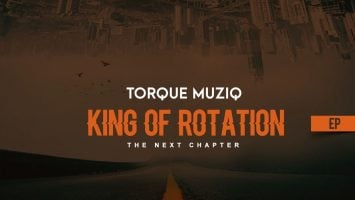 TorQue MusiQ - King Of Rotation (Next Chapter) EP