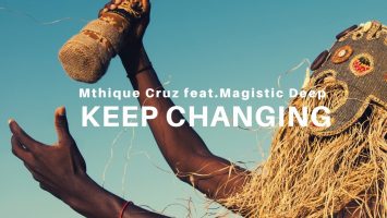 Mthique Cruz & Magistic Deep - Keep Changing (Original Mix)