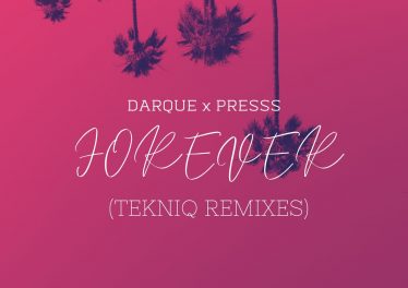 Darque feat. Presss - Forever (TekniQ Remixes)