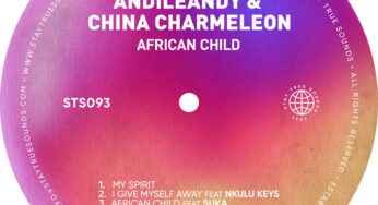 AndileAndy & China Charmeleon – I Give Myself Away (feat. Nkulu Keys)
