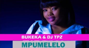 Bukeka & DJ Tpz – Mpumelelo