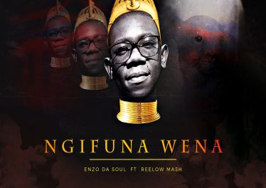 Enzo Da Soul - Ngifuna Wena (feat. Reelow Mash)