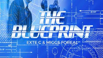 Exte C & Miggs Foreal ​-​ The Blue Print