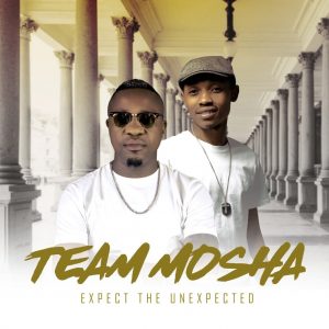 Team Mosha - Expect The Unexpected (Album)