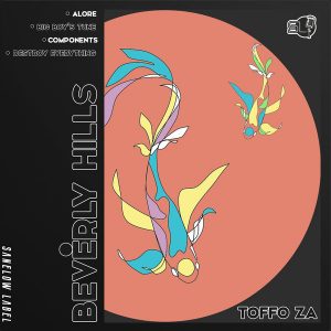 Toffo ZA - Beverly Hills EP