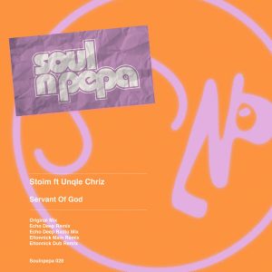 Stoim, Unqle Chriz - Servant Of God (Eltonnick Remixes)