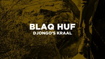 Blaq Huf - Djongo’s Kraal EP