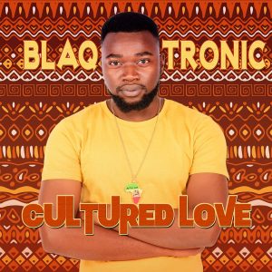 Blaq Tronic - Cultured Love EP