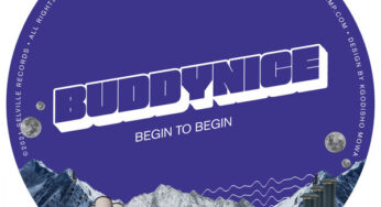 Buddynice – Begin To Begin EP