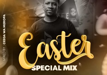 Ceega Wa Meropa - Easter Special Mix 2021